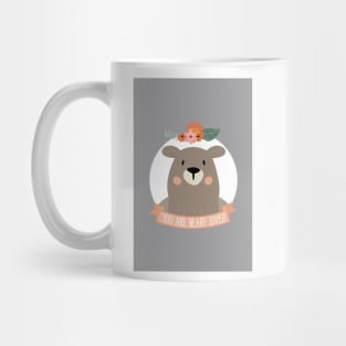 You Are Beary Loved Mug